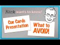 Cue Cards Presentations  - What To Avoid