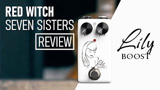 Lily Boost - Red Witch Seven Sisters Pedal Review