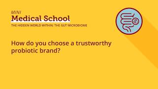 How do you choose a trustworthy probiotic brand?