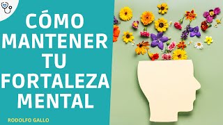 CÓMO MANTENER TU FORTALEZA MENTAL