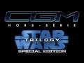 Cgm  star wars trilogy special edition horssrie