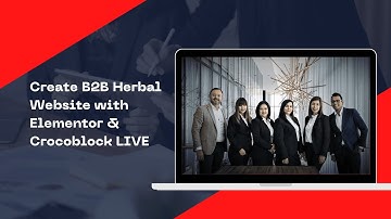 Create B2B Herbal Website with Elementor & Crocoblock LIVE