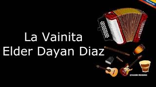 La Vainita - Elder Dayan Diaz (LETRA) chords