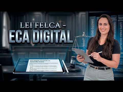 Lei Felca - ECA Digital