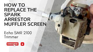 Echo SMR-2100 Trimmer Repair Replace Spark Arrestor Muffler Screen (Easy Fix) DIY video #trimmer