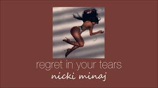 nicki minaj - regret in your tears (slowed & reverb)