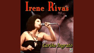 Video thumbnail of "Irene Rivas - Todo Lo Que Tengo"