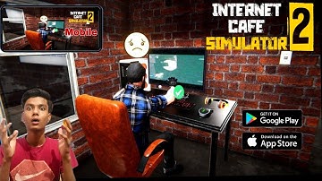 New Internet Cafe Simulator 2 Game For Mobile & iOS With Download Link | gameplay