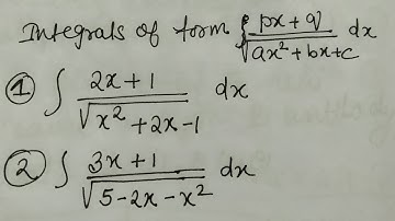 Integrals of form px+q /√ax²+bx+c || Arghasree Palit