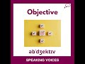 How To Say Objective | British English Pronunciation