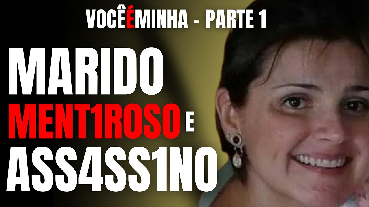 PARTE 1 - MEU MARIDO MENT1R0SO ME M4T0U - CRIME S/A