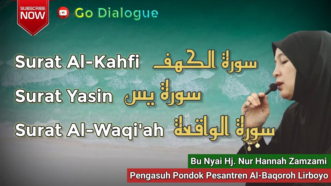 SURAT AL KAHFI YASIN AL WAQIAH BU NYAI HANNAH LIRBOYO