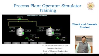 (11) Direct and Cascade Control....Simulator Training...(Process Dynamics and Control)
