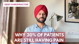 Why 20% Of Patients Are Still Having Pains After The Adjustment? Find The Cause