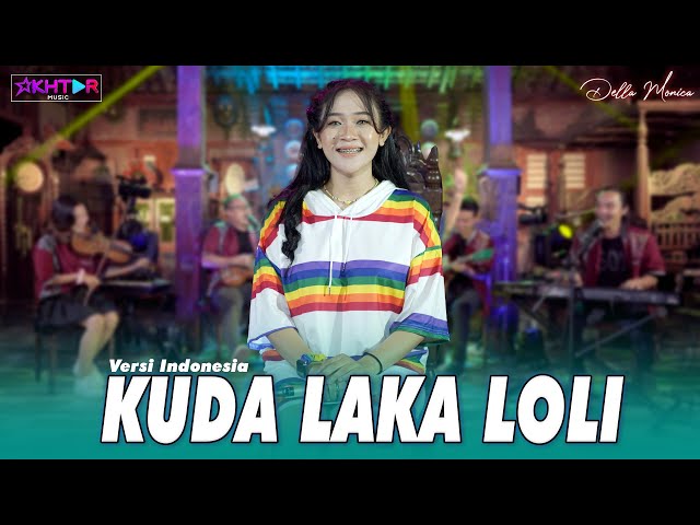 Della Monica - KUDA LAKA LOLI | PARGOY AMBYAR class=