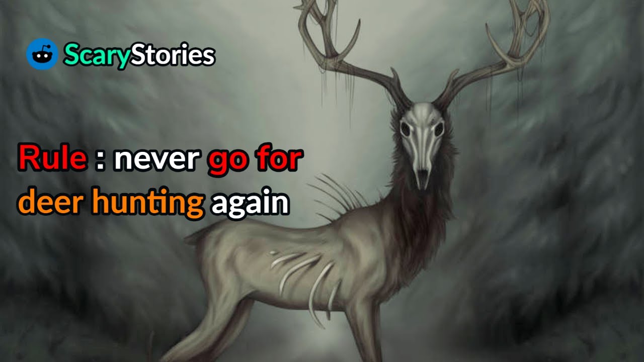 Rule : never go for deer hunting again. |Horror stories - YouTube