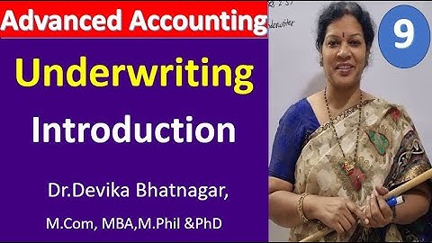 9. Underwriting Introduction from Advanced Accounting Subject
