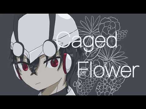 【UTAUカバー】CagedFlower / 梟音キリィ
