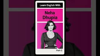 Learn English With Neha Dhupia