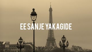 ee sanje yakagide with english translation