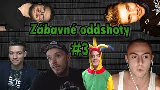 ZÁBAVNÉ ODDSHOTY #3 (NEVRIESKAJTE TU) [RESTT,2SEKUNDOVYMATO,MICHAELAVERAGE,ŽOLIK22,DEV1,rD01337]