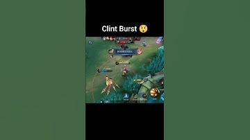 Clint Burst 🔥 #mobilelegends #mlbb #clint #shorts