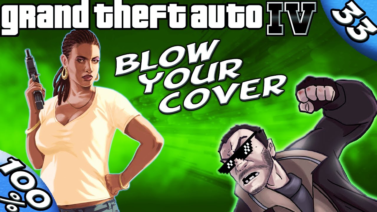 GTA IV Elizabeta 2 BLOW YOUR COVER 100 Walkthrough YouTube 