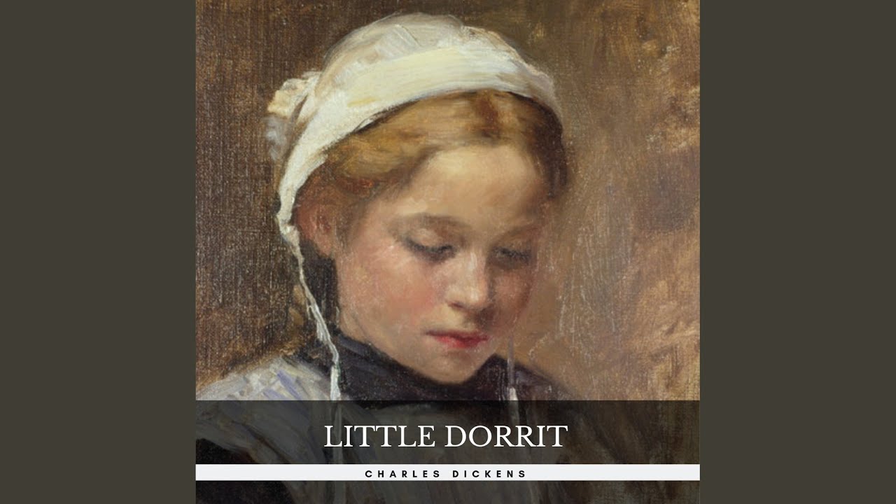Chapter 604 - Little Dorrit