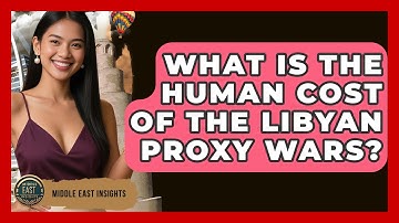 What Is The Human Cost Of The Libyan Proxy Wars? - Middle East Insights