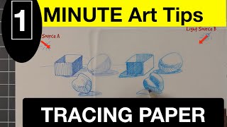 1 Minute Art Tips | 3 Ways to use tracing paper to practice drawing