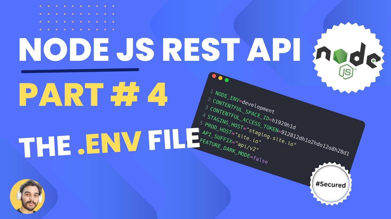 Node Js Rest API Part # 4 | Securing the app with .ENV file - YouTube