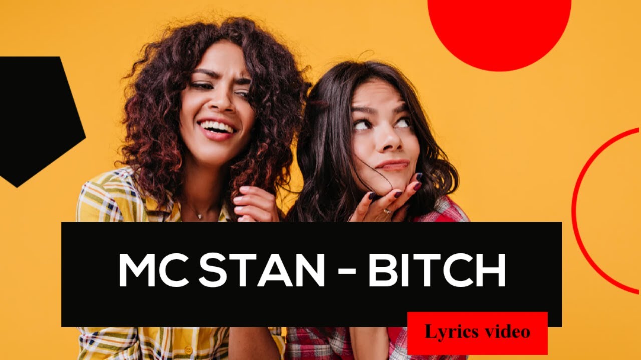 MC Stan – Bitch Lyrics