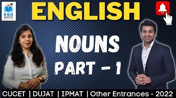 CUCET | DUJAT | IPMAT | 2022 ENTRANCES - ENGLISH : Nouns Part 1 | CA Parag Gupta