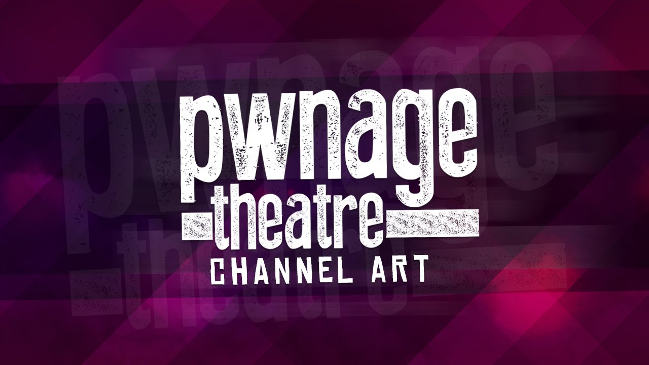 PwnageTheatre Channel Art