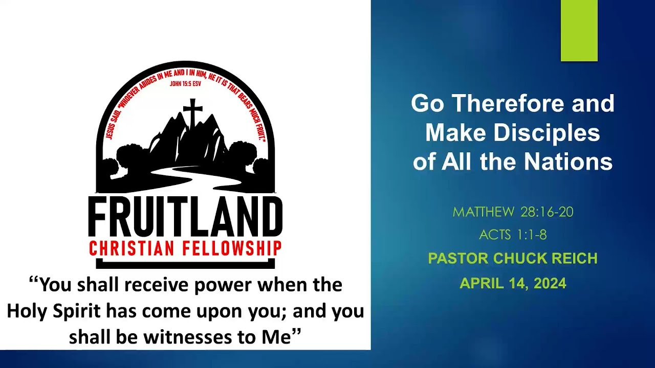 Go Therefore and Make Disciples of All the Nations - Fruitland ...