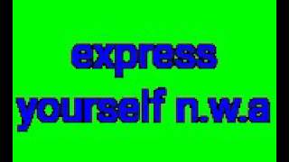EXPRESS YOURSELF-N.W.A