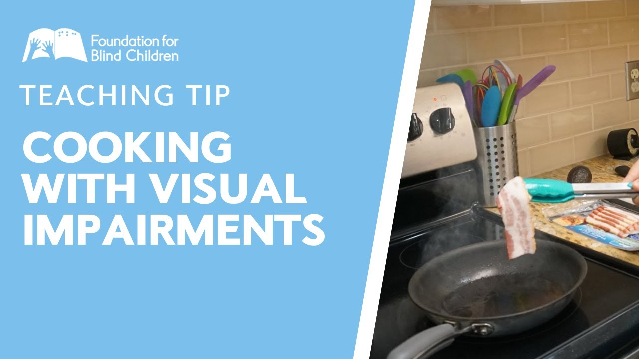 Cooking Tips for the Blind or Visually Impaired YouTube