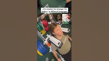 «i’m smarter I’m stronger i’m better» in different languages