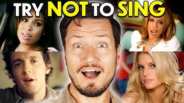 Try Not To Sing: The Best Songs You Probably Forgot About!