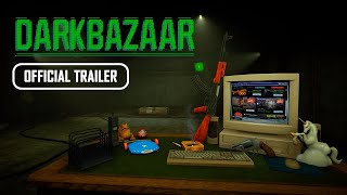 DarkBazaar - Official Trailer
