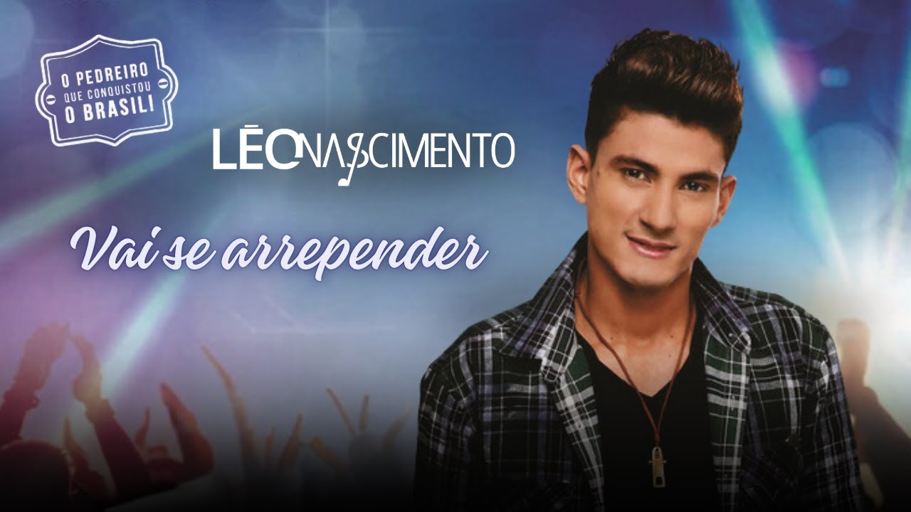 Léo Nascimento - Vai se arrepender