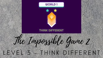 Playing The Impossible Game 2! Practicing Level 3 - "Think Different"
