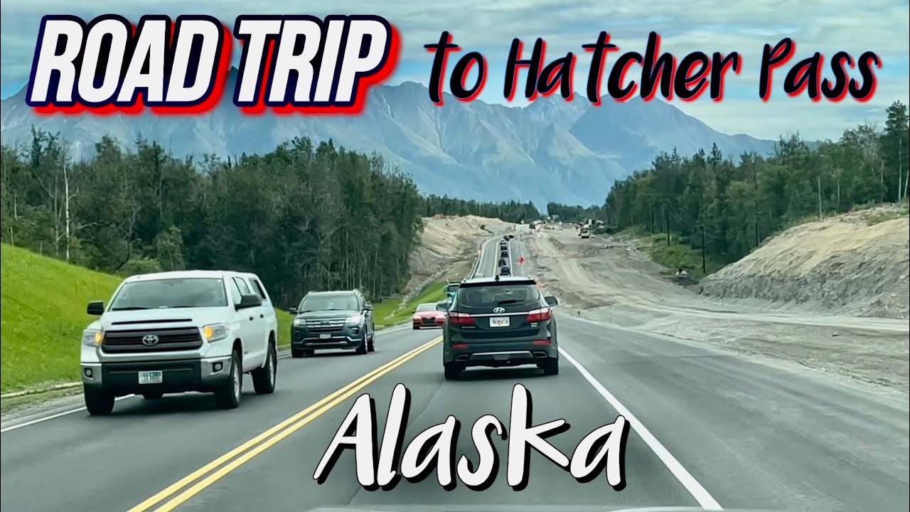 Alaska Road Trip - Anchorage to Hatcher Pass Drive (08-17-24)