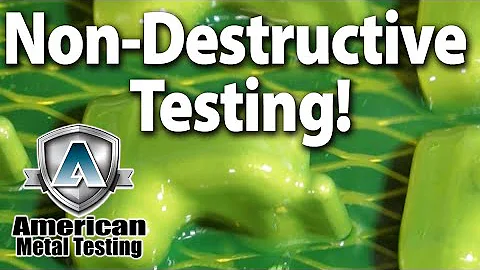 Non-Destructive Testing NDT why use it? American Metal Testing- LaPorte Indiana