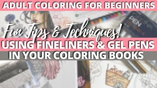 4 Gel Pen Techniques to Use in Your Adult Coloring Books - Tutorial -  Art-n-Fly