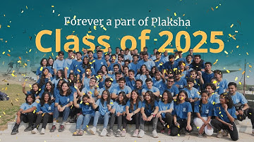 BTech Class of 2025 | 4 year journey at Plaksha