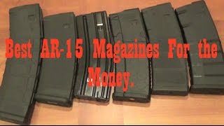 Stop Wasting Money On AR-15 Magazines: Get the best for the money (Preparing for the 2016 election)