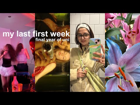 my (last) first week of uni | final year