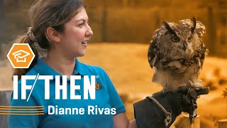 If/Then: Dianne Rivas
