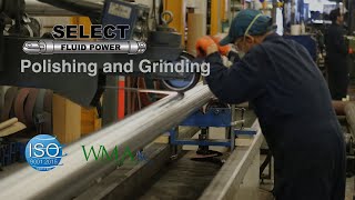 A Sneak Peek Into Polishing and Grinding at Select Fluid Power